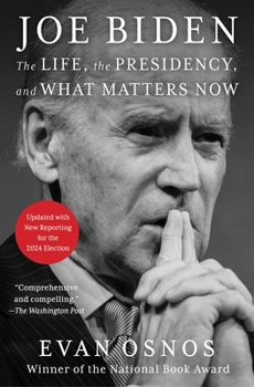 Paperback Joe Biden: The Life, the Presidency, and What Matters Now Book