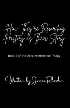 How They're Rewriting History As Their Story