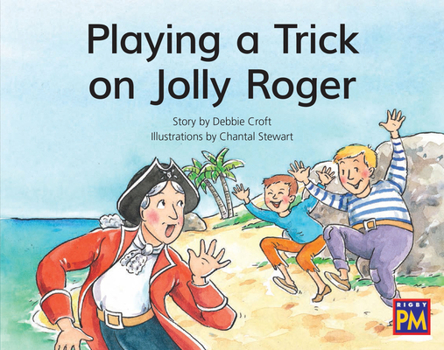 Paperback Playing a Trick on Jolly Roger: Leveled Reader Green Fiction Level 13 Grade 1-2 Book