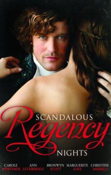 Paperback Scandalous Regency Nights. Carole Mortimer, Christine Merrill, Bronwyn Scott, Ann Lethbridge & Marguerite Kaye Book