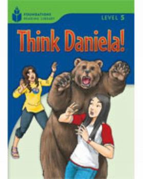 Paperback Think Daniela!: Foundations Reading Library 5 Book