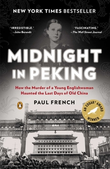 Paperback Midnight in Peking: How the Murder of a Young Englishwoman Haunted the Last Days of Old China Book