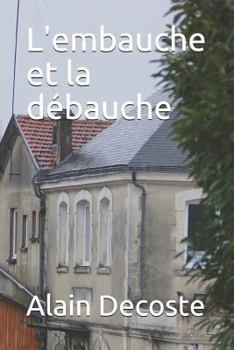 Paperback L'Embauche Et La D [French] Book