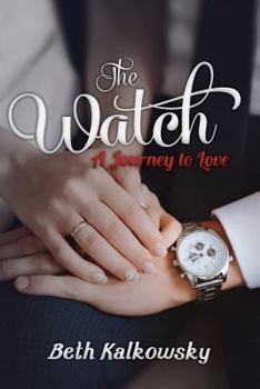 Paperback The Watch: A Journey to Love Book