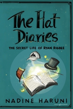 Paperback THE HAT DIARIES(TM) The Secret Life of Ryan Rigbee Book