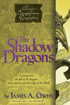 The Shadow Dragons - Book #4 of the Chronicles of the Imaginarium Geographica