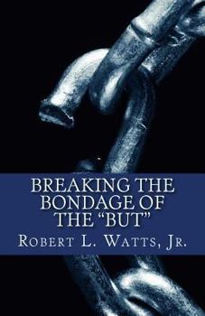Paperback Breaking The Bondage Of The BUT Book
