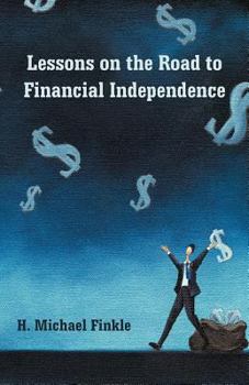 Paperback Lessons on the Road to Financial Independence Book