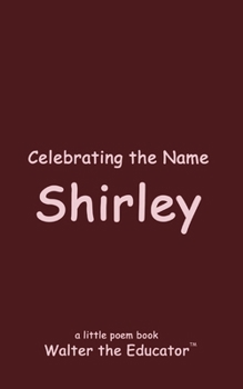 Paperback Celebrating the Name Shirley Book