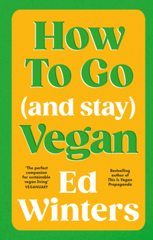 Hardcover How to Go (and Stay) Vegan Book