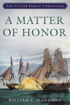 A Matter of Honor: A Novel - Book #1 of the Cutler Family Chronicles
