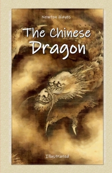 Paperback The Chinese Dragon: Illustrated Book