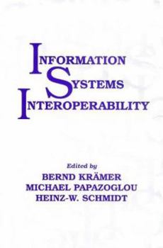 Hardcover Information Systems Interoperability (Advanced Software Development Series) Book