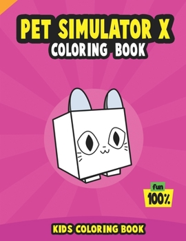 Paperback Pet Simulator X Coloring Book: Kids Coloring Book