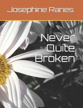 Paperback Never Quite Broken Book