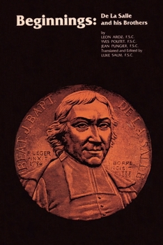 Paperback Beginnings: De La Salle and His Brothers Book