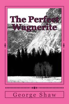 Paperback The Perfect Wagnerite Book