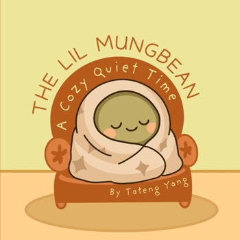Paperback The Lil Mungbean: A Cozy Quiet Time Book