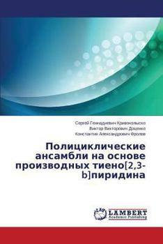 Paperback Politsiklicheskie ansambli na osnove proizvodnykh tieno[2,3-b]piridina [Russian] Book