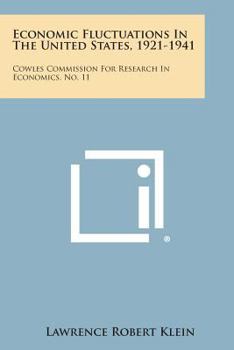 Paperback Economic Fluctuations in the United States, 1921-1941: Cowles Commission for Research in Economics, No. 11 Book