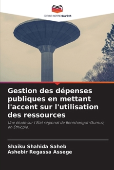 Paperback Gestion des dépenses publiques en mettant l'accent sur l'utilisation des ressources [French] Book