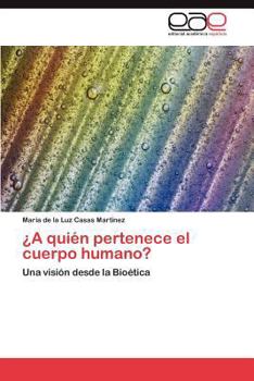 Paperback A Quien Pertenece El Cuerpo Humano? [Spanish] Book