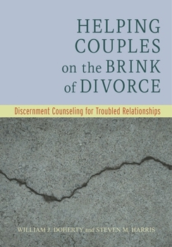 Paperback Helping Couples on the Brink of Divorce: Discernment Counseling for Troubled Relationships Book