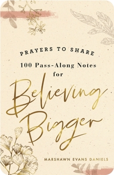 Paperback Prayers to Share: Believing Bigger Book
