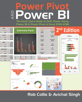 Paperback Power Pivot and Power Bi: The Excel User's Guide to Dax, Power Query, Power Bi & Power Pivot in Excel 2010-2016 Book