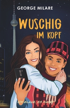 Paperback Wuschig im Kopf: Ich glaub, es hackt! [German] Book