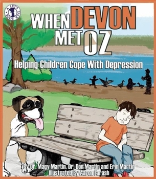 Paperback When Devon Met Oz: Helping Children Cope with Depression Book