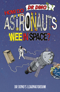 Paperback How Do Astronauts Wee in Space? Book
