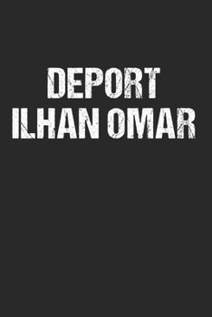 Paperback Deport Ilhan Omar Anti Ilhan Omar Political Humor: 120 Pages 6 'x 9' -Dot Graph Paper Journal Manuscript - Planner - Scratchbook - Diary Book