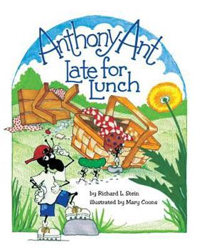 Paperback Anthony Ant: Late for Lunch Book