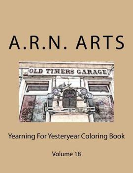 Paperback Yearning For Yesteryear Coloring Book: Volume 18 Book