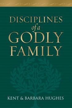 Hardcover Disciplines of a Godly Family Book