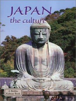Japan: The Culture (The Lands, Peoples, and Cultures Series)