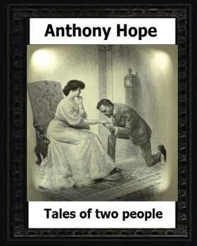 Paperback Tales of Two people. (1907). by: Anthony Hope Book