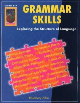 Paperback Grammar Skills, Grades 6-8: Exploring the Structure of Language Book