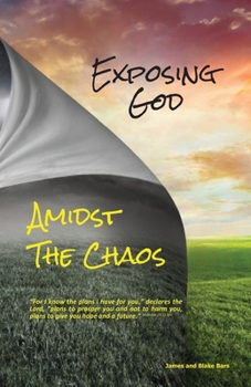 Paperback Exposing God Amidst the Chaos Book