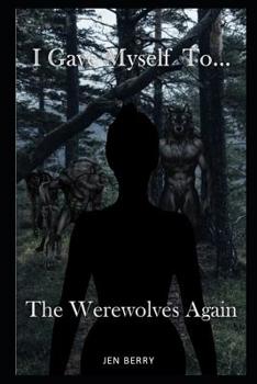 Paperback I Gave Myself to the Werewolves... Again: The Werewolf Harem Book