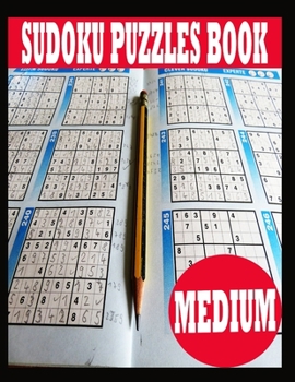 Paperback Sudoku Puzzle Book: Medium Sudoku Puzzle Book including Instructions and answer keys - Sudoku Puzzle Book for Adults Book