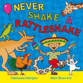 Paperback Never Shake a Rattlesnake Book