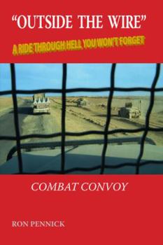 Paperback Outside the Wire: Combat Convoy Book