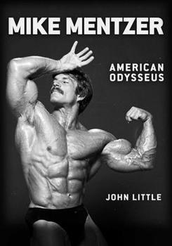 Paperback Mike Mentzer: American Odysseus Book