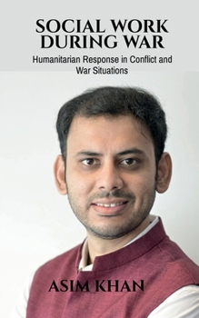 Paperback Social Work During War: Humanitarian Response in Conflict and War Situations Book