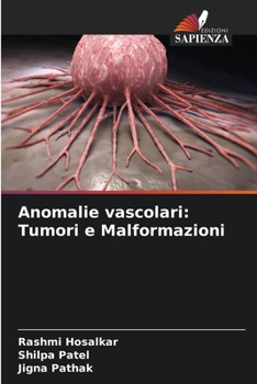 Paperback Anomalie vascolari: Tumori e Malformazioni [Italian] Book