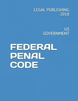 Paperback Federal Penal Code: Us Government Book