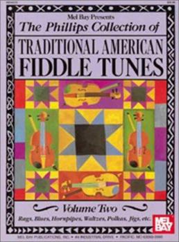 Paperback The Phillips Collection of Traditional American Fiddle Tunes (Volume 2) Book