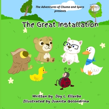 Paperback The Adventures of Chuma & Specs: The Great Installation Book